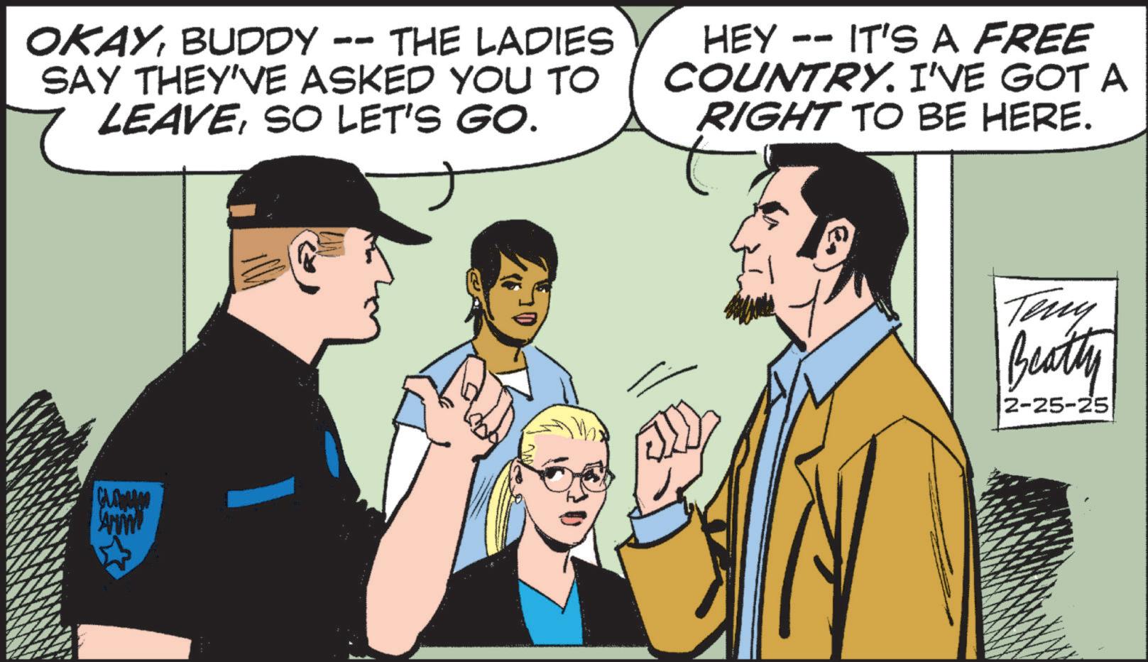 Animation OCR: OKAYBUDDY - -- THE LADIES SAY THEY'VE ASKED YOU TO LEAVESO LET'S GO. HEY -- IT'S A FREE COUNTRY. I'VE GOT A RIGHT TO BE HERE. Globalge ?????? Teny Beatty 2-25-25 OKAYBUDDY - -- THE LADIES SAY THEY'VE ASKED YOU TO LEAVESO LET'S GO . HEY -- IT'S A FREE COUNTRY . I'VE GOT A RIGHT TO BE HERE . Globalge ?????? Teny Beatty 2-25-25