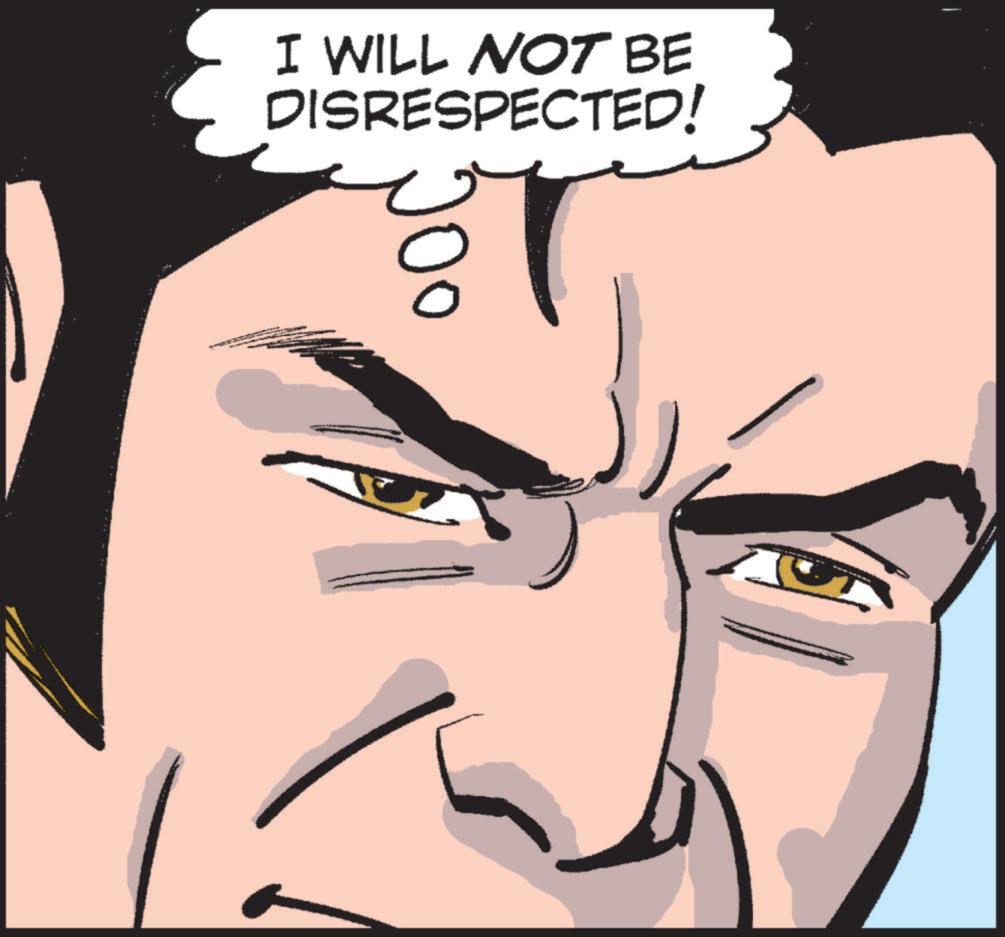 Illustration OCR: I WILL NOT BE DISRESPECTED! I WILL NOT BE DISRESPECTED !