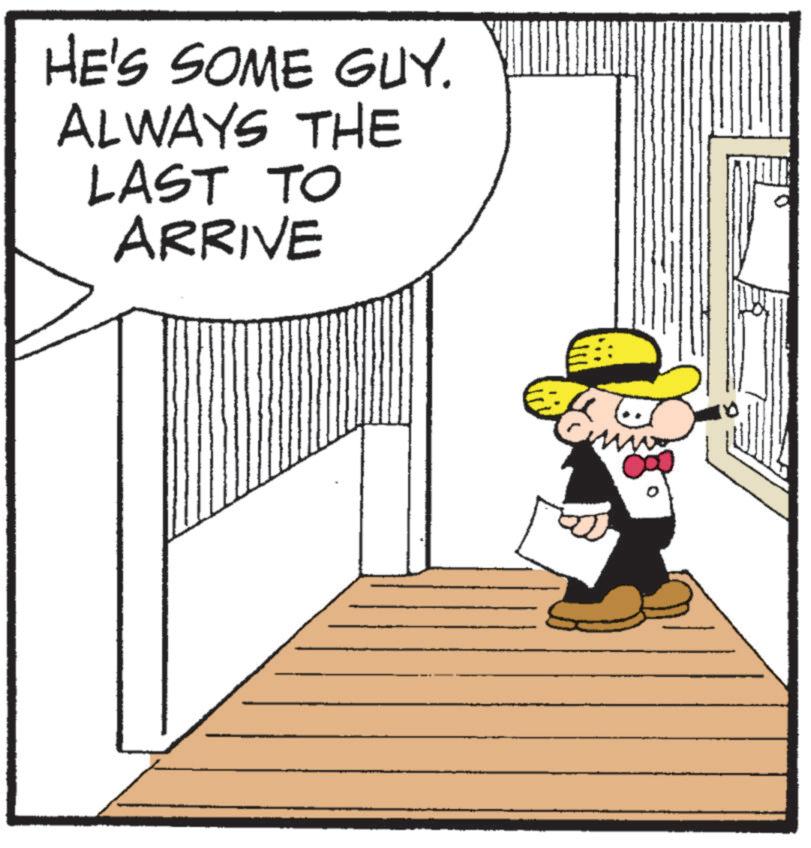 Fedora OCR: HE'S SOME GUY. ALWAYS THE LAST TO ARRIVE HE'S SOME GUY . ALWAYS THE LAST TO ARRIVE