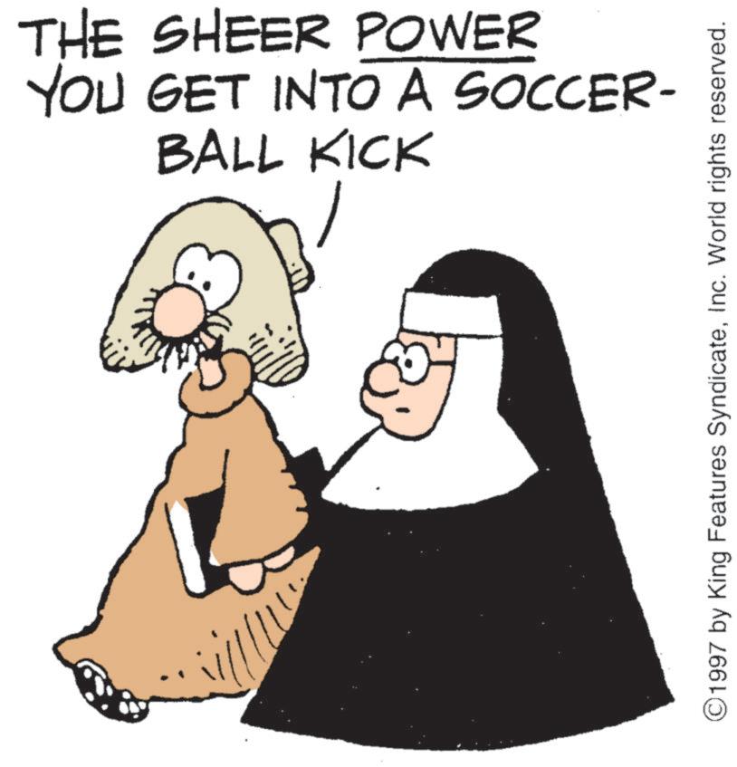 Graphics OCR: THE SHEER POWER YOU GET INTO A SOCCER- BALL KICK ©1997 by King Features SyndicateInc. World rights reserved. THE SHEER POWER YOU GET INTO A SOCCER- BALL KICK © 1997 by King Features SyndicateInc. World rights reserved .