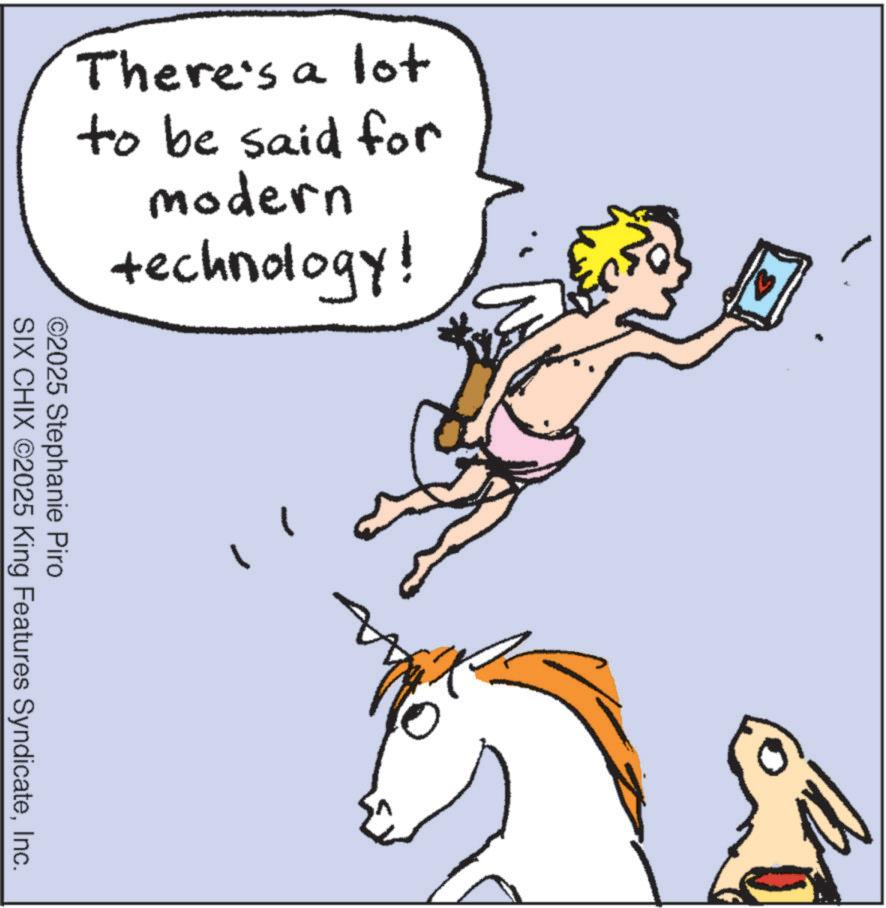 Animated cartoon OCR: There's a lot to be said for Modern technology! ©2025 Stephanie Piro SIX CHIX ©2025 King Features SyndicateInc. There's a lot to be said for Modern technology ! © 2025 Stephanie Piro SIX CHIX © 2025 King Features Syndicate