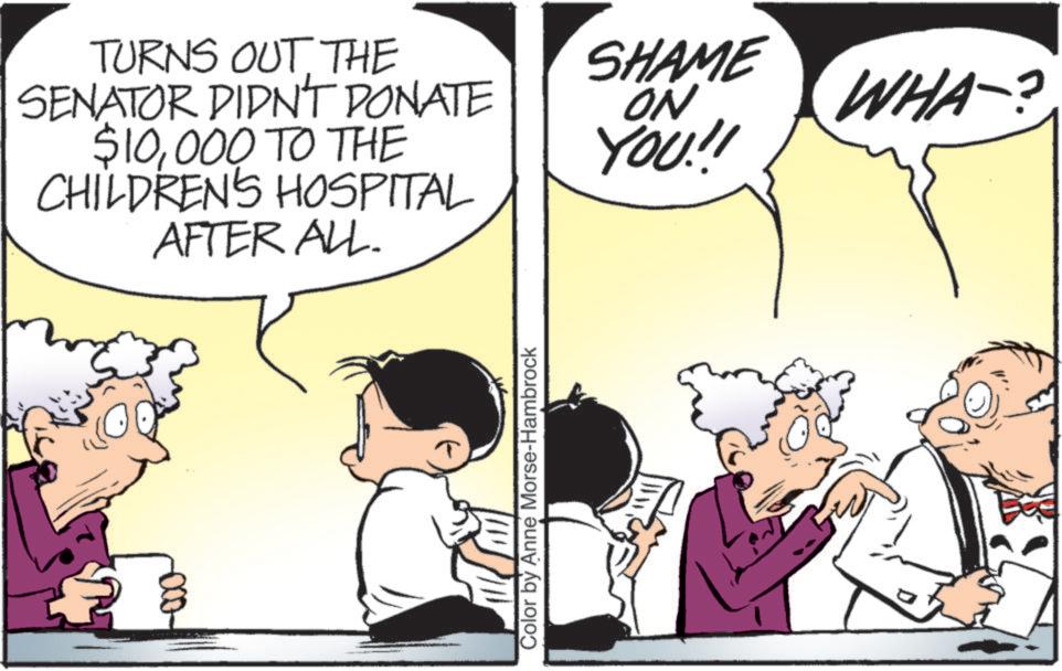 Animated cartoon OCR: TURNS OUT THE SENATOR DIDN'T DONATE $10000 TO THE CHILDREN'S HOSPITAL AFTER ALL. Color by Anne Morse-Hambrock SHAME ON YOU!! WHA? TURNS OUT THE SENATOR DIDN'T DONATE $ 10000 TO THE CHILDREN'S HOSPITAL AFTER ALL . Color by Anne Morse - Hambrock SHAME ON YOU !! WHA ?