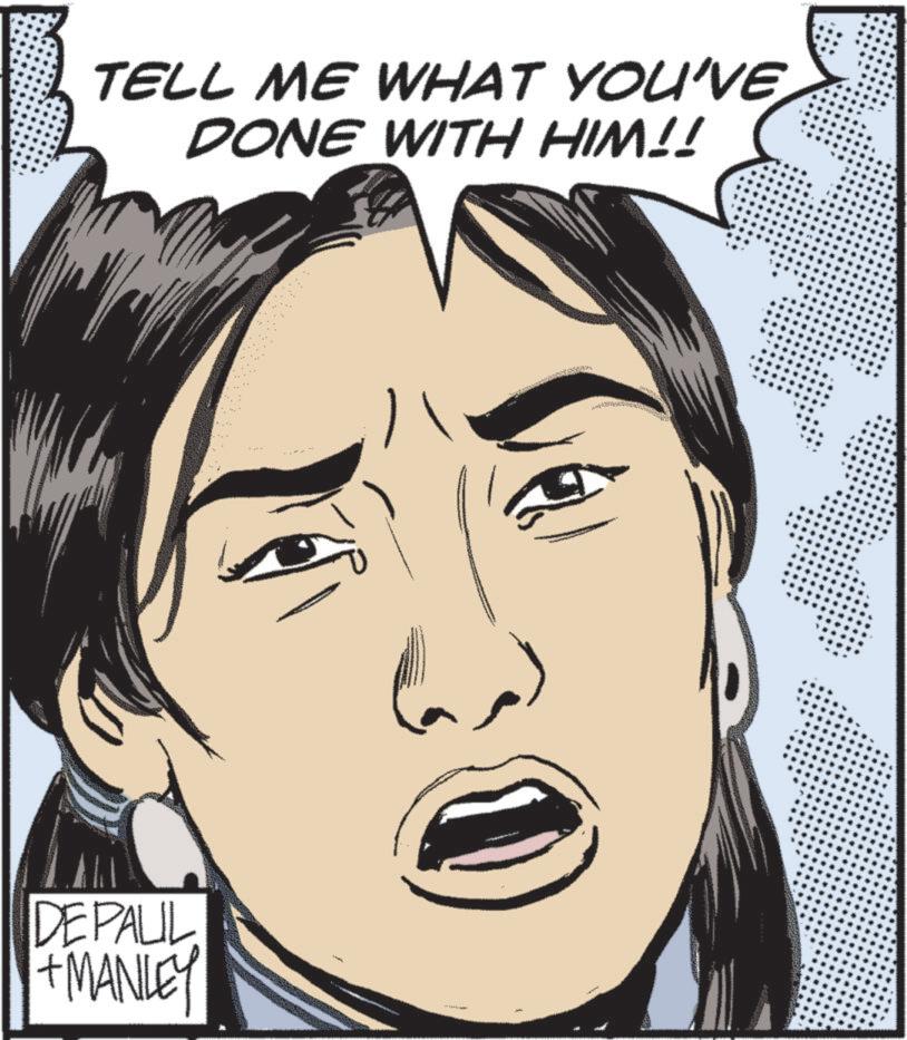 Photo caption OCR: TELL ME WHAT YOU'VE DONE WITH HIM!! DEPALL + MANLEY TELL ME WHAT YOU'VE DONE WITH HIM !! DEPALL + MANLEY