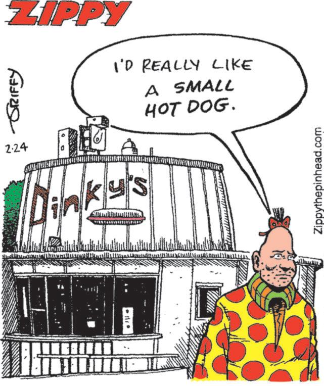 Clip art OCR: ZIPPY GRIFFY I'D REALLY LIKE A SMALL HOT DOG. 2.24 Linky's Zippythepinhead.com ZIPPY GRIFFY I'D REALLY LIKE A SMALL HOT DOG . 2.24 Linky's Zippythepinhead.com