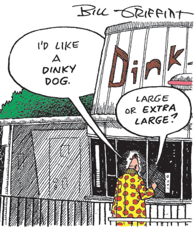 Animated cartoon OCR: I'D LIKE A DINKY DOG. ???? ?????? ?????? BILL GRIFFINT Dink LARGE OR EXTRA LARGE? THE I'D LIKE A DINKY DOG . ???? ?????? ?????? BILL GRIFFINT Dink LARGE OR EXTRA LARGE ? THE