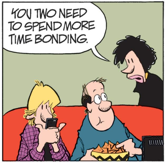 Fictional character OCR: YOU TWO NEED TO SPEND MORE TIME BONDING. YOU TWO NEED TO SPEND MORE TIME BONDING .