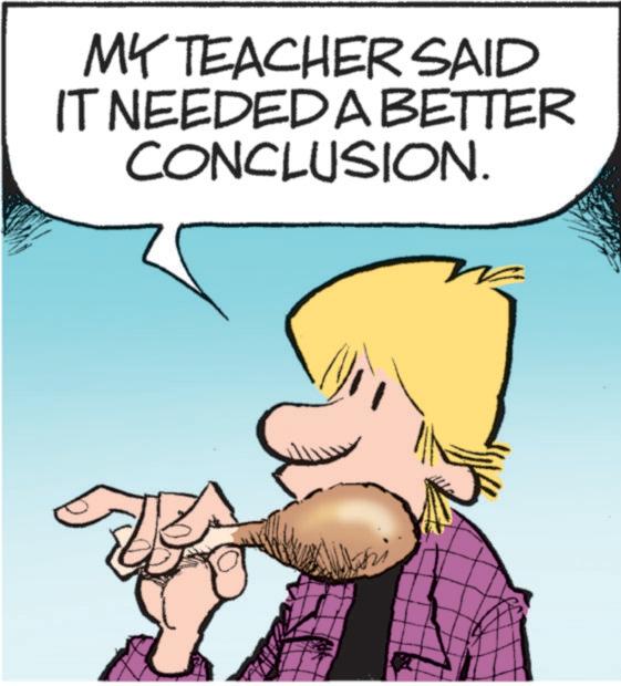 Comics OCR: MY TEACHER SAID IT NEEDED A BETTER CONCLUSION. MY TEACHER SAID IT NEEDED A BETTER CONCLUSION .