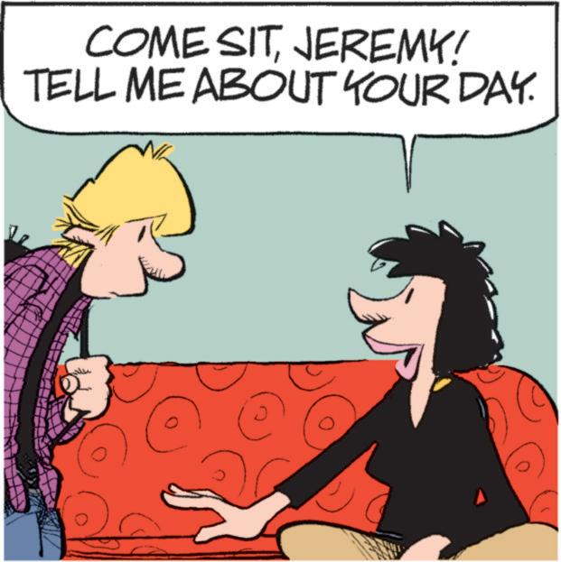 Animated cartoon OCR: COME SITJEREMY! TELL ME ABOUT YOUR DAY. (5 COME SITJEREMY ! TELL ME ABOUT YOUR DAY . ( 5
