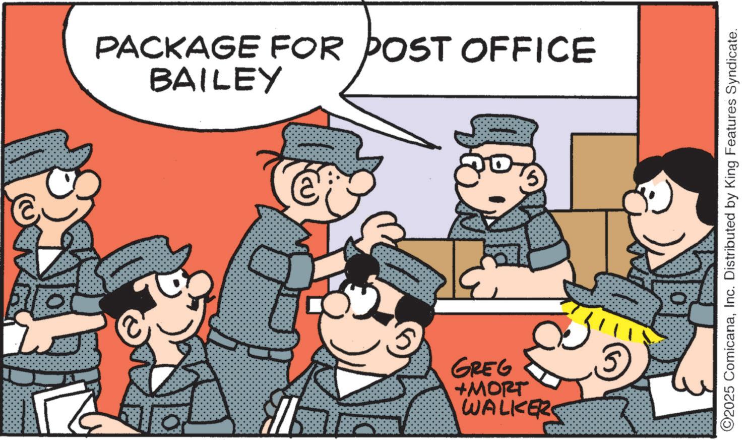 Animated cartoon OCR: PACKAGE FOR POST OFFICE BAILEY GREG +MORT WALKER ©2025 ComicanaInc. Distributed by King Features Syndicate. PACKAGE FOR POST OFFICE BAILEY GREG + MORT WALKER © 2025 ComicanaInc. Distributed by King Features Syndicate .