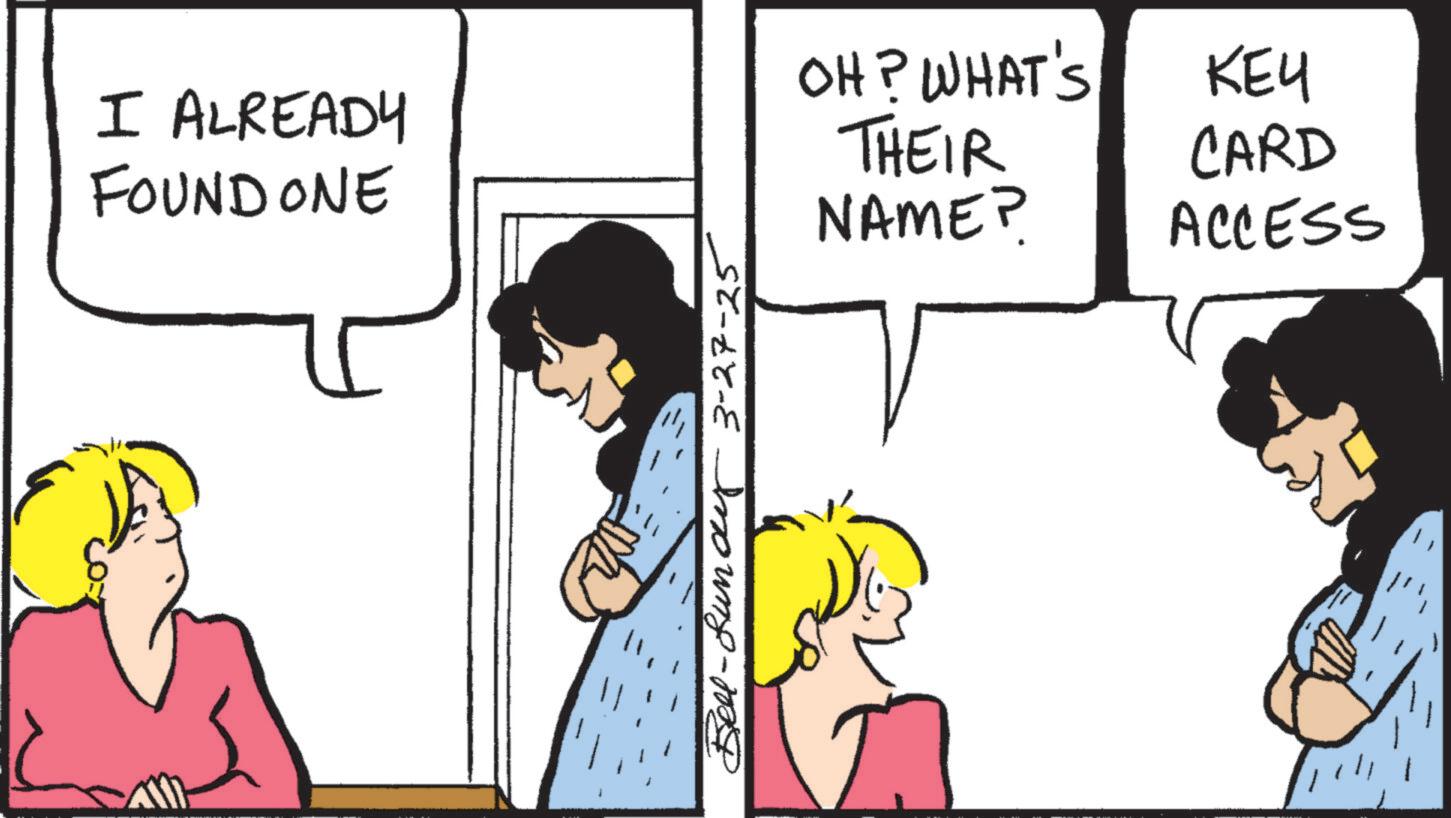 Comic book OCR: I ALREADY FOUND ONE Bell-Lundy 3-27-25 ?? OH? WHAT'S ??? THEIR NAME? CARD ACCESS I ALREADY FOUND ONE Bell - Lundy 3-27-25 ?? OH ? WHAT'S ??? THEIR NAME ? CARD ACCESS