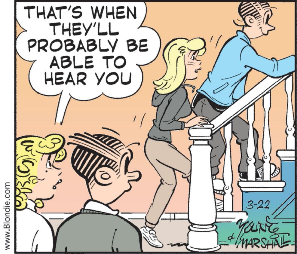 Fiction OCR: www.Blondie.com THAT'S WHEN THEY'LL PROBABLY BE ABLE TO HEAR YOU 3-22 YOUNG MARSHAL www.Blondie.com THAT'S WHEN THEY'LL PROBABLY BE ABLE TO HEAR YOU 3-22 YOUNG MARSHAL