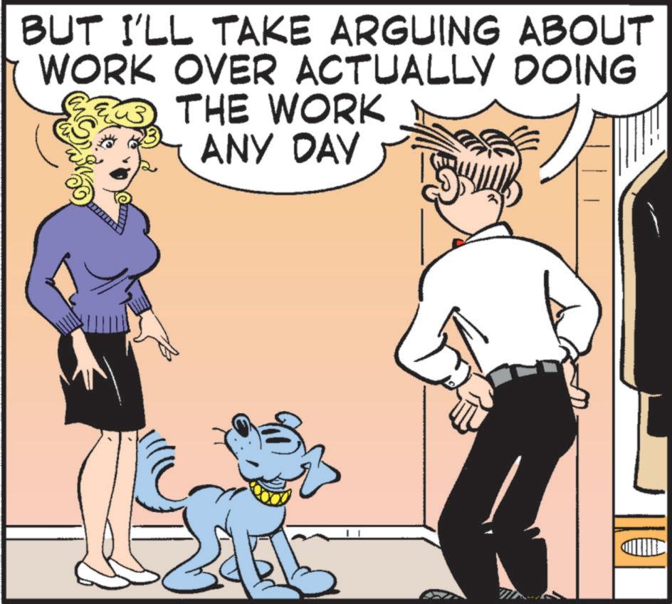 Canidae OCR: BUT I'LL TAKE ARGUING ABOUT WORK OVER ACTUALLY DOING THE WORK ANY DAY IS BUT I'LL TAKE ARGUING ABOUT WORK OVER ACTUALLY DOING THE WORK ANY DAY IS