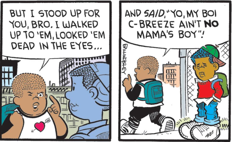 Buzz cut OCR: BUT I STOOD UP FOR YOUBRO. I WALKED UP TO 'EMLOOKED 'EM DEAD IN THE EYES... AND SAIDMY BOI C-BREEZE AIN'T NO MAMA'S BOY"! 0002 6000 BILLINGSLEY BUT I STOOD UP FOR YOUBRO . I WALKED UP TO ' EMLOOKED ' EM DEAD IN THE EYES ... AND SAID" YOMY BOI C - BREEZE AIN'T NO MAMA'S BOY " ! 0002 6000 BILLINGSLEY