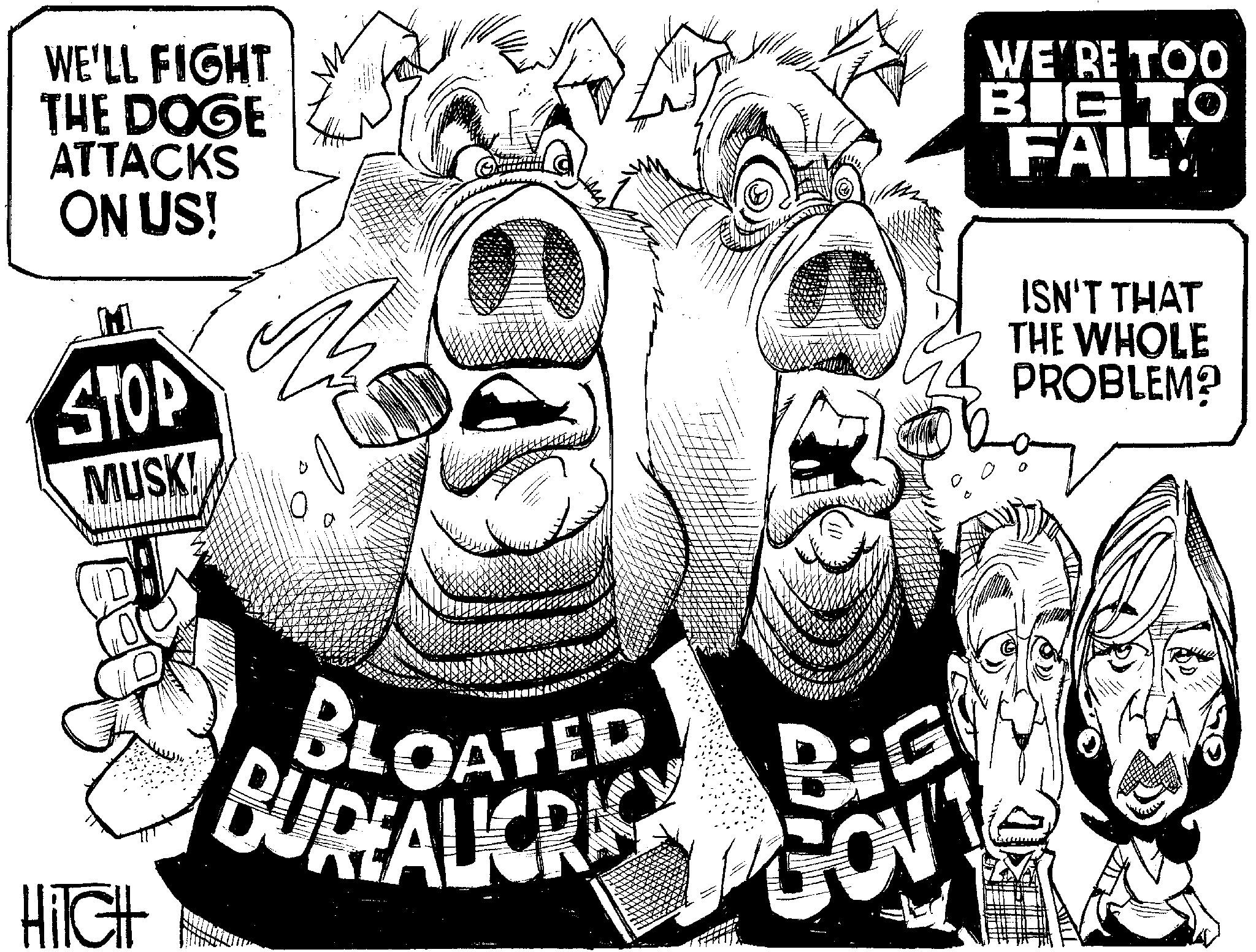 Fiction OCR: WE'LL FIGHT THE DOGE ATTACKS ON US! M STOP MUSK! WE'RE TOO BIG TO FAIL ISN'T THAT THE WHOLE PROBLEM? HiTCH BLO BUREAUCRAC BG GOV WE'LL FIGHT THE DOGE ATTACKS ON US ! M STOP MUSK ! WE'RE TOO BIG TO FAIL ISN'T THAT THE WHOLE PROBLEM ? HiTCH BLO BUREAUCRAC BG GOV