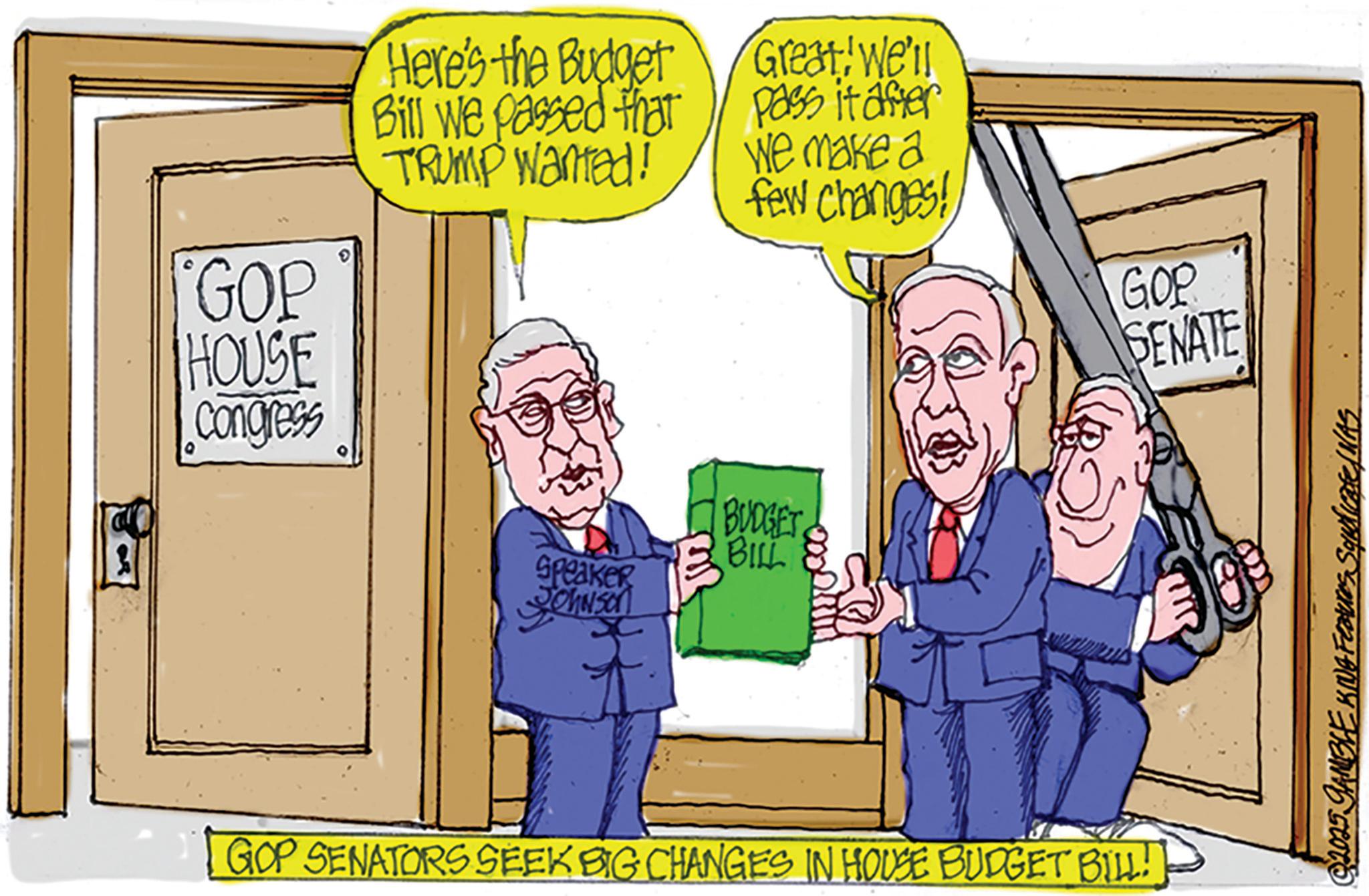 Fiction OCR: GOP HOUSE Congress Here's the Budget Bill we passed that TRUMP Wanted! Great! We'll pass it after We make a few changes! Speaker Johnson BUDGET BILL GOP SENATORS SEEK BIG CHANGES IN HOUSE BUDGET BILL! GOP SENATE 30 © 2025 GAMBLE KING Features Squdicate WAS GOP HOUSE Congress Here's the Budget Bill we passed that TRUMP Wanted ! Great ! We'll pass it after We make a few changes ! Speaker Johnson BUDGET BILL GOP SENATORS SEEK BIG CHANGES IN HOUSE BUDGET BILL ! GOP SENATE 30 © 2025 GAMBLE KING Features Squdicate WAS