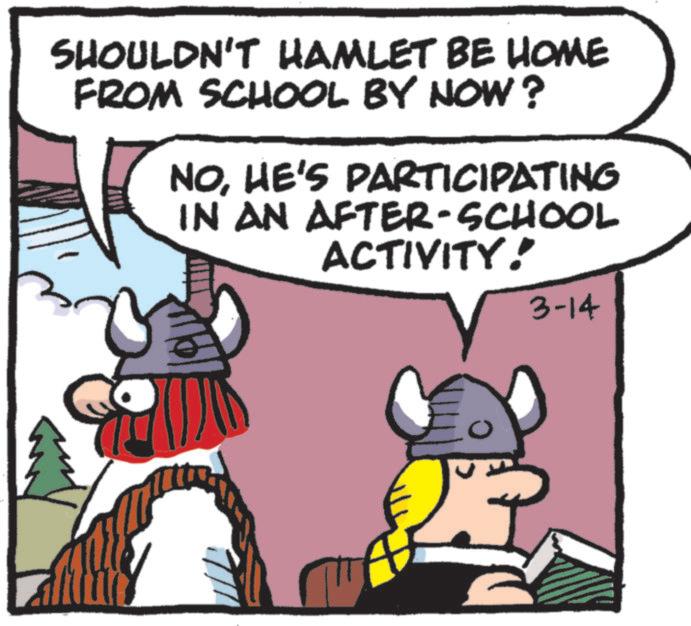Animated cartoon OCR: SHOULDN'T HAMLET BE HOME FROM SCHOOL BY NOW? NOHE'S PARTICIPATING IN AN AFTER-SCHOOL ACTIVITY! 3-14 SHOULDN'T HAMLET BE HOME FROM SCHOOL BY NOW ? NOHE'S PARTICIPATING IN AN AFTER - SCHOOL ACTIVITY ! 3-14