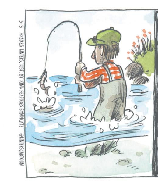 Fishing rod OCR: ??? 3 3-5 2025 LINIERSDIST. BY KING FEATURES SYNDICATE @LINIERSCARTOON ??? 3 3-5 2025 LINIERSDIST . BY KING FEATURES SYNDICATE @LINIERSCARTOON