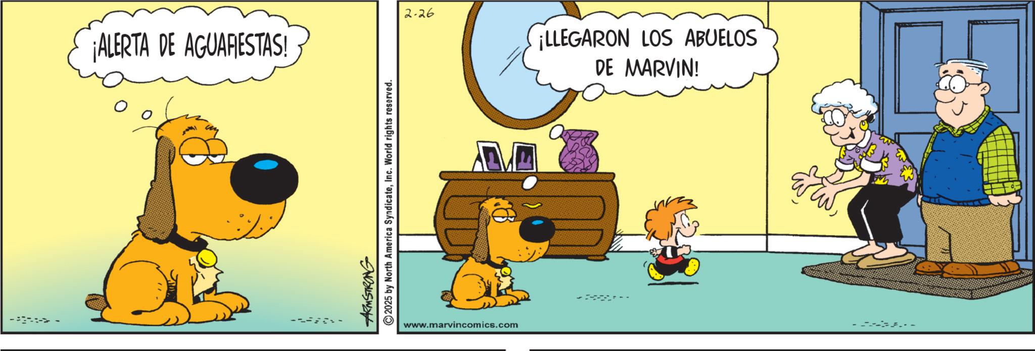 Fictional character OCR: ¡ALERTA DE AGUAFIESTAS! ARMSTRONG 2025 by North America SyndicateInc. World rights reserved. 2-26 ¡LLEGARON LOS ABUELOS DE MARVIN! www.marvincomics.com .. ¡ ALERTA DE AGUAFIESTAS ! ARMSTRONG 2025 by North America SyndicateInc. World rights reserved . 2-26 ¡ LLEGARON LOS ABUELOS DE MARVIN ! www.marvincomics.com ..