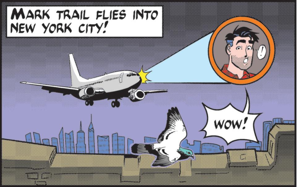 Animation OCR: MARK TRAIL FLIES INTO NEW YORK CITY! OPTL mii ? D WOW! MARK TRAIL FLIES INTO NEW YORK CITY ! OPTL mii ? D WOW !