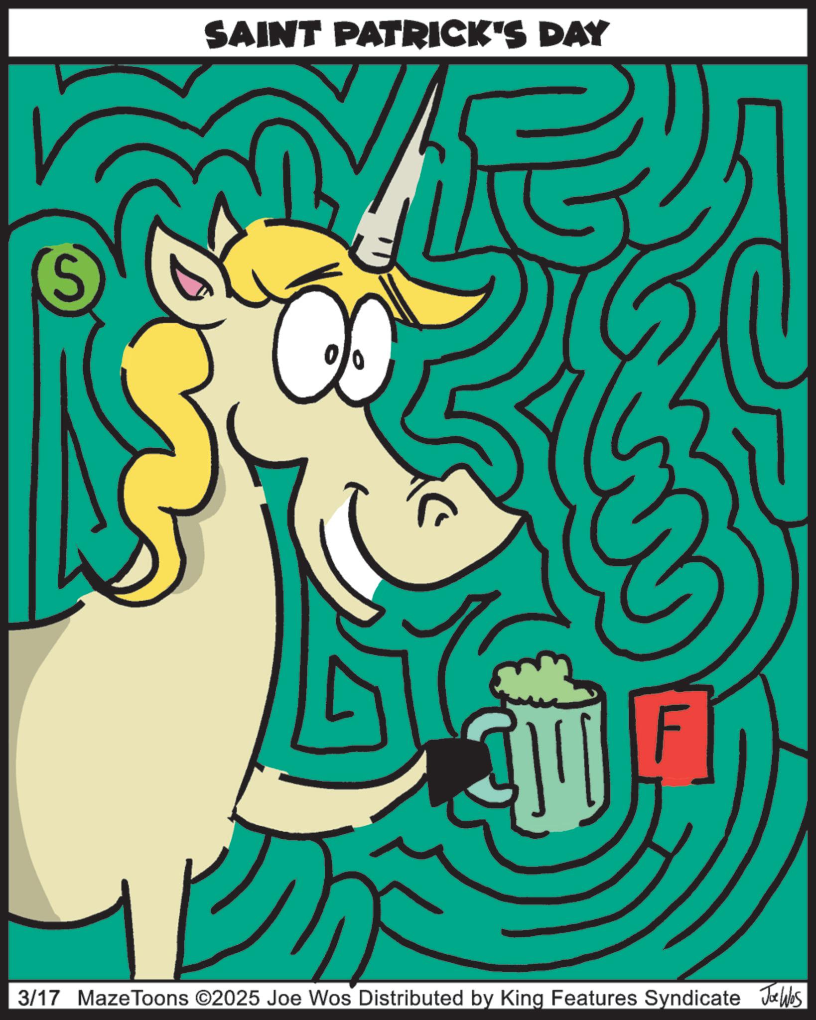 Graphic design OCR: (S SAINT PATRICK'S DAY 3/17 MazeToons ©2025 Joe Wos Distributed by King Features Syndicate JuWbs ( S SAINT PATRICK'S DAY 3/17 MazeToons © 2025 Joe Wos Distributed by King Features Syndicate JuWbs