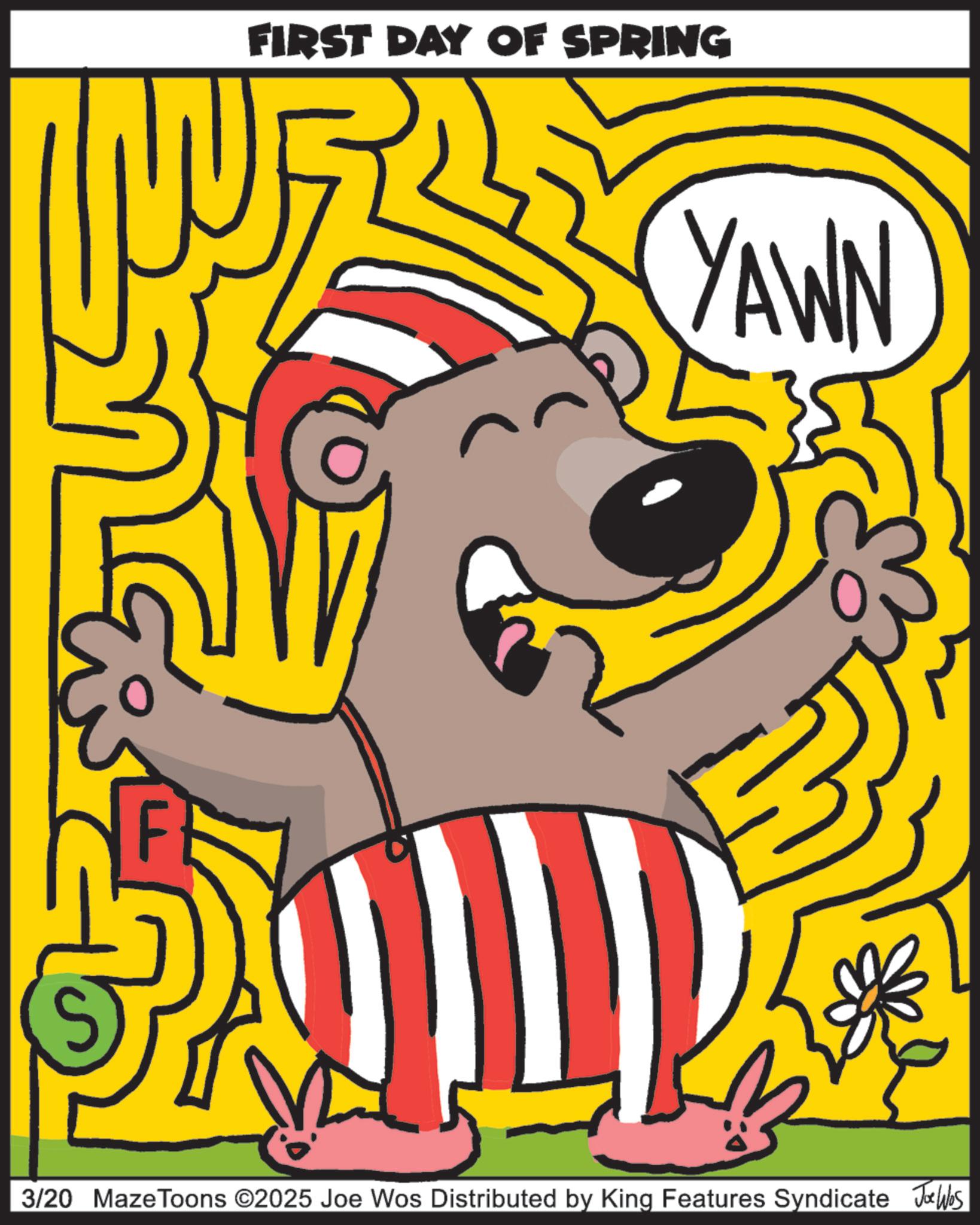 Child art OCR: FIRST DAY OF SPRING YAWN 3/20 MazeToons ©2025 Joe Wos Distributed by King Features Syndicate Jawbs FIRST DAY OF SPRING YAWN 3/20 MazeToons © 2025 Joe Wos Distributed by King Features Syndicate Jawbs