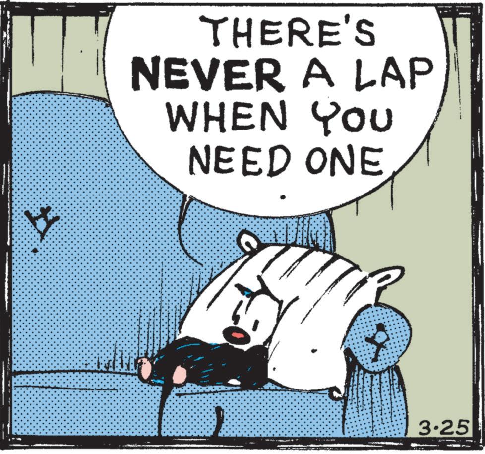 Fictional character OCR: THERE'S NEVER A LAP WHEN YOU NEED ONE 3.25 THERE'S NEVER A LAP WHEN YOU NEED ONE 3.25