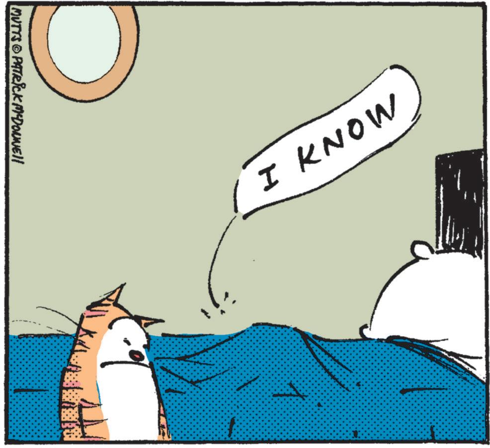 Sleep OCR: MUTTS © PATRICK ME DOWNEY I know 1 MUTTS © PATRICK ME DOWNEY I know 1