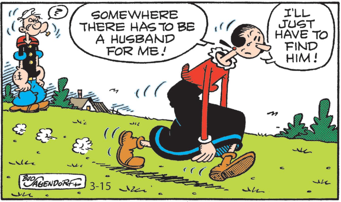 Fiction OCR: SOMEWHERE THERE HAS TO BE A HUSBAND FOR ME! 71- ! ! ! "& BUDA BENDORFF 3-15 I'LL JUST HAVE TO M FIND HIM! ?? SOMEWHERE THERE HAS TO BE A HUSBAND FOR ME ! 71- ! ! ! " & BUDA BENDORFF 3-15 I'LL JUST HAVE TO M FIND HIM ! ??