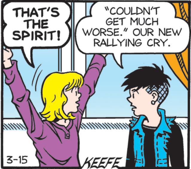 Comic book OCR: THAT'S THE SPIRIT! "COULDN'T GET MUCH WORSE." OUR NEW RALLYING CRY. 3-15 KEEFE THAT'S THE SPIRIT ! " COULDN'T GET MUCH WORSE . " OUR NEW RALLYING CRY . 3-15 KEEFE