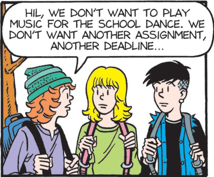 Publication OCR: HILWE DON'T WANT TO PLAY MUSIC FOR THE SCHOOL DANCE. WE DON'T WANT ANOTHER ASSIGNMENTANOTHER DEADLINE... cum HILWE DON'T WANT TO PLAY MUSIC FOR THE SCHOOL DANCE . WE DON'T WANT ANOTHER ASSIGNMENTANOTHER DEADLINE ... cum