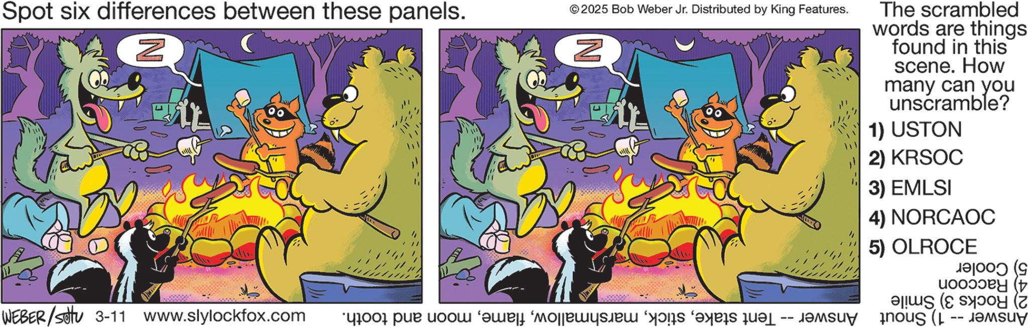 Publication OCR: Spot six differences between these panels. N © 2025 Bob Weber Jr. Distributed by King Features. [N ? The scrambled words are things found in this scene. How many can you unscramble? 1) USTON 2) KRSOC 3) EMLSI 4) NORCAOC 5) OLROCE ?????? (? WEBER/settu 3-11 www.slylockfox.com or par la mos das f -- ( by ( Spot six differences between these panels . N © 2025 Bob Weber Jr. Distributed by King Features . [ N ? The scrambled words are things found in this scene . How many can you unscramble ? 1 ) USTON 2 ) KRSOC 3 ) EMLSI 4 ) NORCAOC 5 ) OLROCE ?????? ( ? WEBER / settu 3-11 www.slylockfox.com or par la mos das f -- ( by (