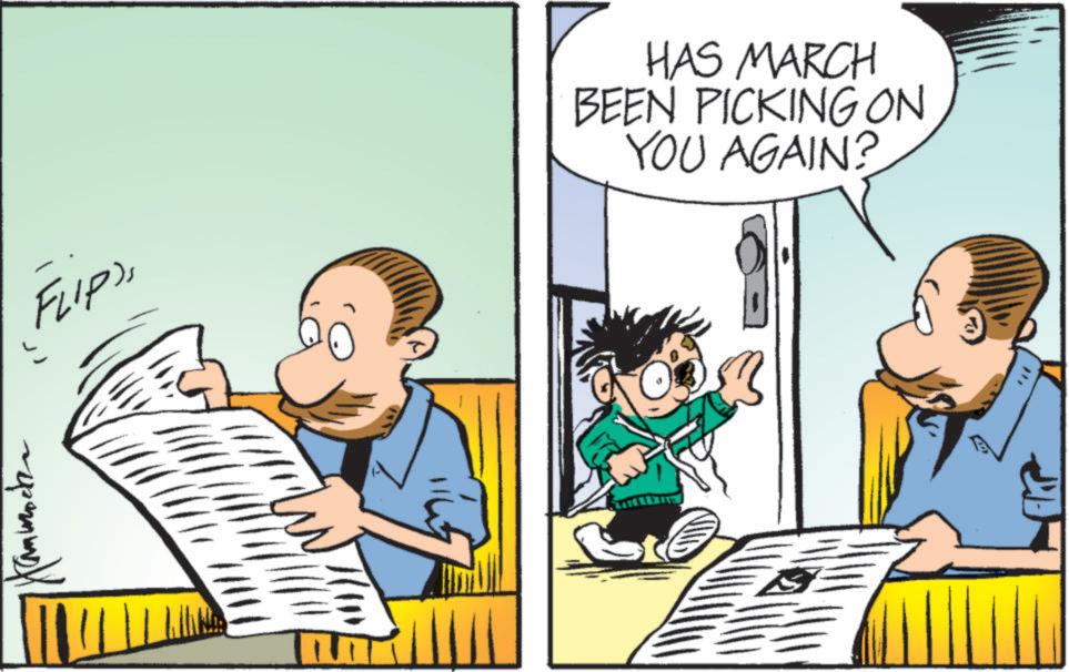 Fictional character OCR: FlipsHAS MARCH BEEN PICKING ON YOU AGAIN? IN FlipsHAS MARCH BEEN PICKING ON YOU AGAIN ? IN