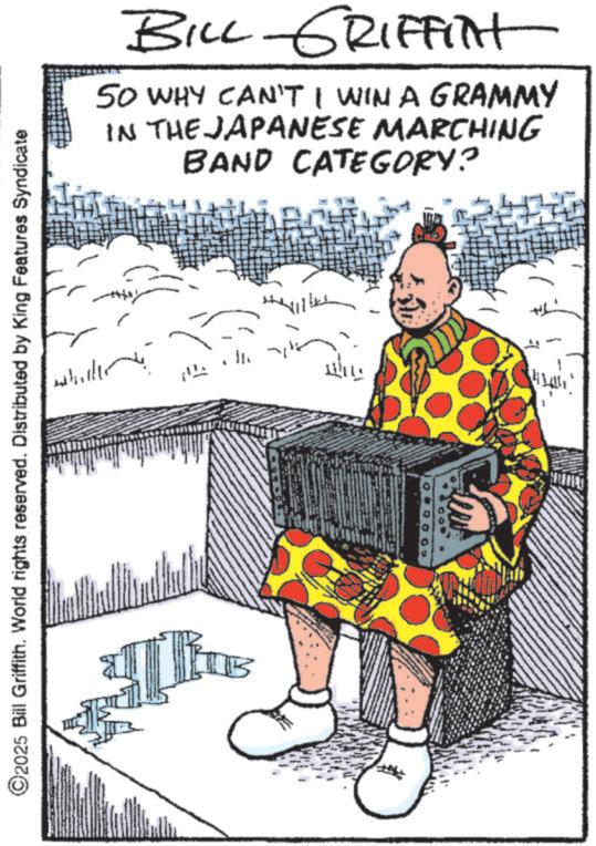 Fictional character OCR: ©2025 Bill Griffith. World rights reserved. Distributed by King Features Syndicate BILL GRIFFITt 50 WHY CAN'T I WIN A GRAMMY IN THE JAPANESE MARCHING BAND CATEGORY? IB whis © 2025 Bill Griffith . World rights reserved . Distributed by King Features Syndicate BILL GRIFFITt 50 WHY CAN'T I WIN A GRAMMY IN THE JAPANESE MARCHING BAND CATEGORY ? IB whis