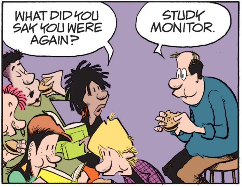 Photo caption OCR: WHAT DID YOU SAK YOU WERE AGAIN? STUDY MONITOR. WHAT DID YOU SAK YOU WERE AGAIN ? STUDY MONITOR .