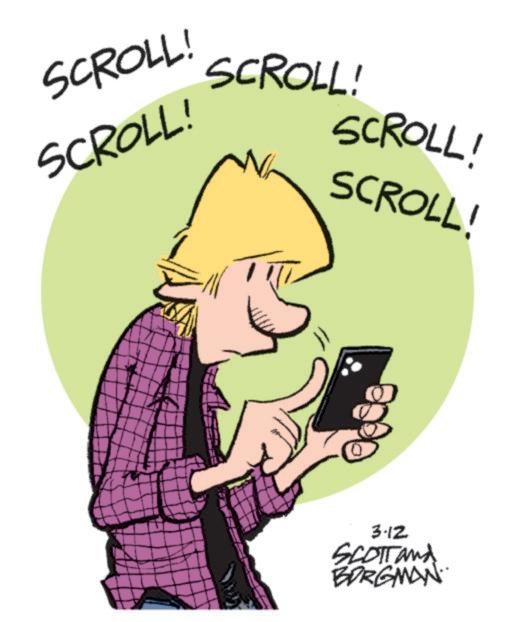 Fictional character OCR: SCROLL! SCROLL! SCROLL! SCROLL! SCROLL! 3.12 SCOTTand BORGMAN.. SCROLL ! SCROLL ! SCROLL ! SCROLL ! SCROLL ! 3.12 SCOTTand BORGMAN ..