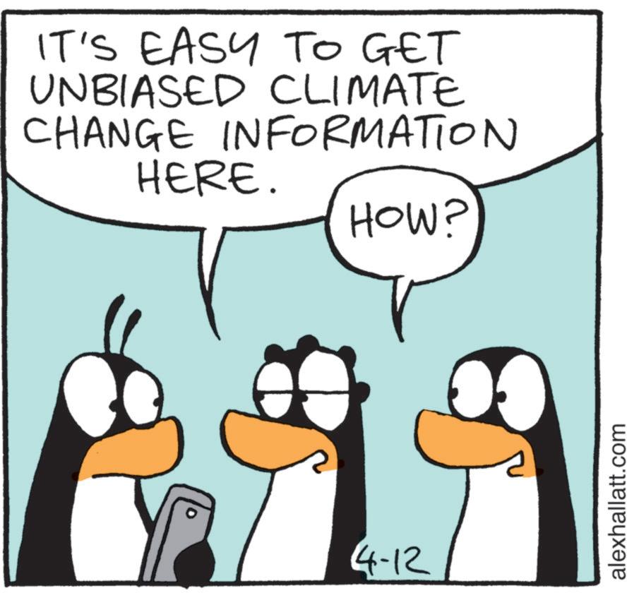 Penguin OCR: IT'S EASY TO GET UNBIASED CLIMATE CHANGE INFORMATION HERE. HOW? 4-12 alexhallatt.com IT'S EASY TO GET UNBIASED CLIMATE CHANGE INFORMATION HERE . HOW ? 4-12 alexhallatt.com