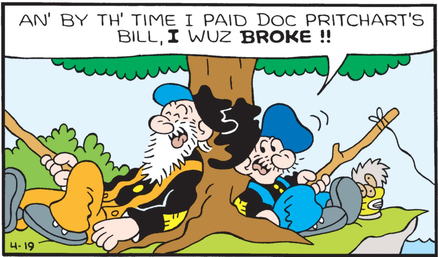 Beard OCR: AN' BY TH' TIME I PAID DOC PRITCHART'S BILLI WUZ BROKE !! 4-19 AN ' BY TH ' TIME I PAID DOC PRITCHART'S BILLI WUZ BROKE !! 4-19
