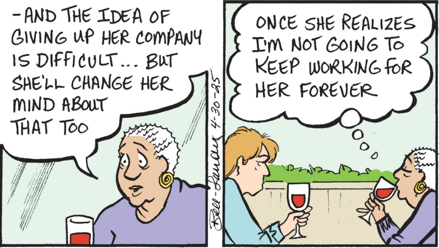 Comic book OCR: MIND ABOUT THAT TOO - AND THE IDEA OF GIVING UP HER COMPANY IS DIFFICULT... BUT SHE'LL CHANGE HER ONCE SHE REALIZES I'M NOT GOING TO KEEP WORKING FOR HER FOREVER ???-????? 4-30-25 MIND ABOUT THAT TOO - AND THE IDEA OF GIVING UP HER COMPANY IS DIFFICULT ... BUT SHE'LL CHANGE HER ONCE SHE REALIZES I'M NOT GOING TO KEEP WORKING FOR HER FOREVER ??? - ????? 4-30-25
