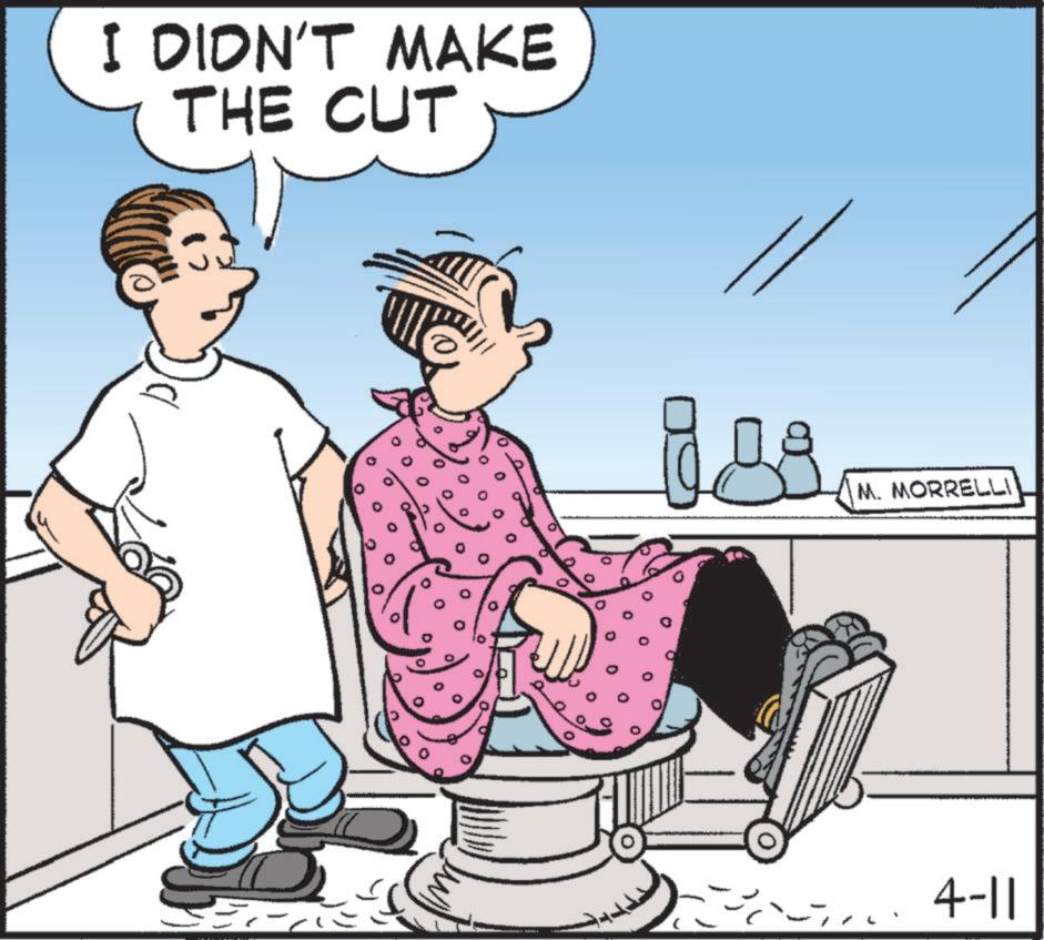 Personal grooming OCR: I DIDN'T MAKE THE CUT M. MORRELLI 4-11 I DIDN'T MAKE THE CUT M. MORRELLI 4-11