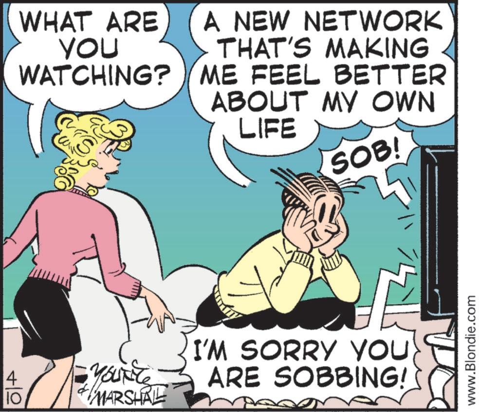 Animation OCR: WHAT ARE YOU WATCHING? A NEW NETWORK THAT'S MAKING ME FEEL BETTER ABOUT MY OWN LIFE 4 +10 S SOB! Youtle MARSHAL I'M SORRY YOU) ARE SOBBING! www.Blondie.com WHAT ARE YOU WATCHING ? A NEW NETWORK THAT'S MAKING ME FEEL BETTER ABOUT MY OWN LIFE 4 +10 S SOB ! Youtle MARSHAL I'M SORRY YOU ) ARE SOBBING ! www.Blondie.com