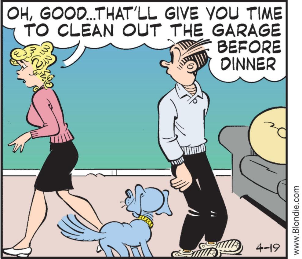Canidae OCR: OHGOOD...THAT'LL GIVE YOU TIME TO CLEAN OUT THE GARAGE 2 BEFORE DINNER 4-19 www.Blondie.com OHGOOD ... THAT'LL GIVE YOU TIME TO CLEAN OUT THE GARAGE 2 BEFORE DINNER 4-19 www.Blondie.com