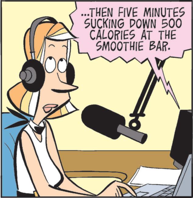 Telephony OCR: ...THEN FIVE MINUTES SUCKING DOWN 500 CALORIES AT THE SMOOTHIE BAR. ... THEN FIVE MINUTES SUCKING DOWN 500 CALORIES AT THE SMOOTHIE BAR .