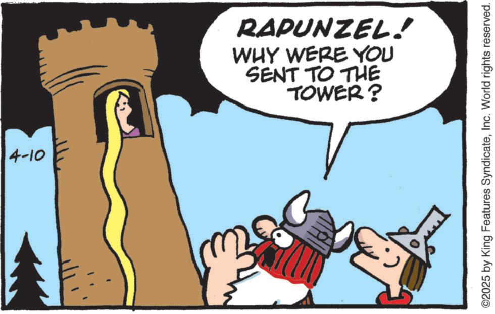 Graphics OCR: 4-10 RAPUNZEL! WHY WERE YOU SENT TO THE TOWER? ©2025 by King Features SyndicateInc. World rights reserved. 4-10 RAPUNZEL ! WHY WERE YOU SENT TO THE TOWER ? © 2025 by King Features SyndicateInc. World rights reserved .