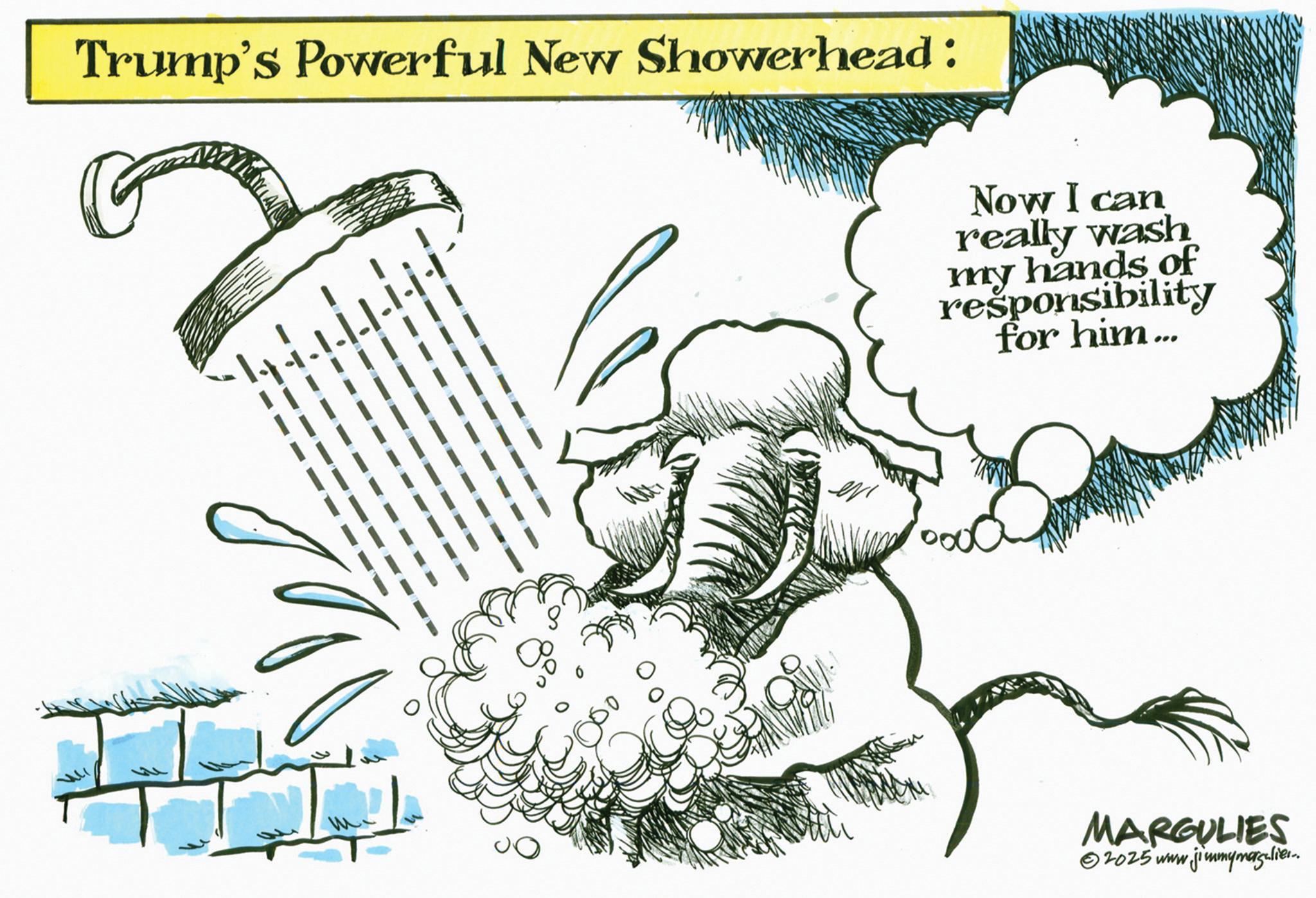 Graphics OCR: Trump's Powerful New Showerhead: ?? Now I can really wash my hands of responsibility for him... MARGULIES 2025 www.jimmymargulies.. Trump's Powerful New Showerhead : ?? Now I can really wash my hands of responsibility for him ... MARGULIES 2025 www.jimmymargulies ..