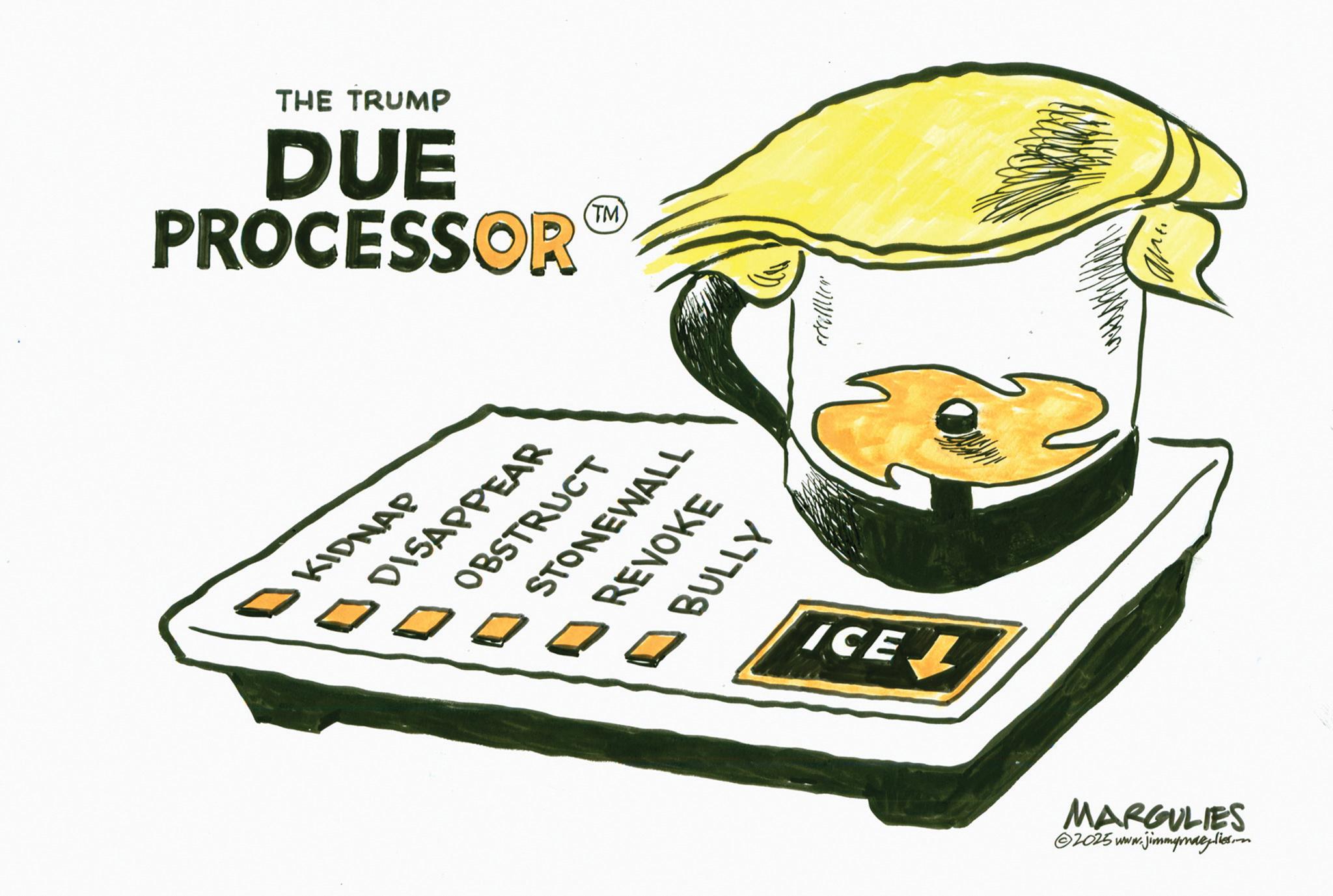 Junk food OCR: THE TRUMP DUE PROCESSOR (TM) OBSTRUCT DKIDNAP ? DISAPPEAR STONEWALL DREVOKE BULLY ICE MARGULIES ©2025 www.jimmymalies. THE TRUMP DUE PROCESSOR ( TM ) OBSTRUCT DKIDNAP ? DISAPPEAR STONEWALL DREVOKE BULLY ICE MARGULIES © 2025 www.jimmymalies .