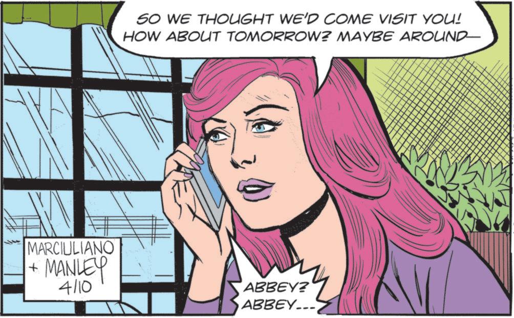 Comics OCR: SO WE THOUGHT WE'D COME VISIT YOU! HOW ABOUT TOMORROW? MAYBE AROUND- MARCIULIANO + MANLEY 4110 ABBEY? ABBEY...7 SO WE THOUGHT WE'D COME VISIT YOU ! HOW ABOUT TOMORROW ? MAYBE AROUND- MARCIULIANO + MANLEY 4110 ABBEY ? ABBEY ... 7