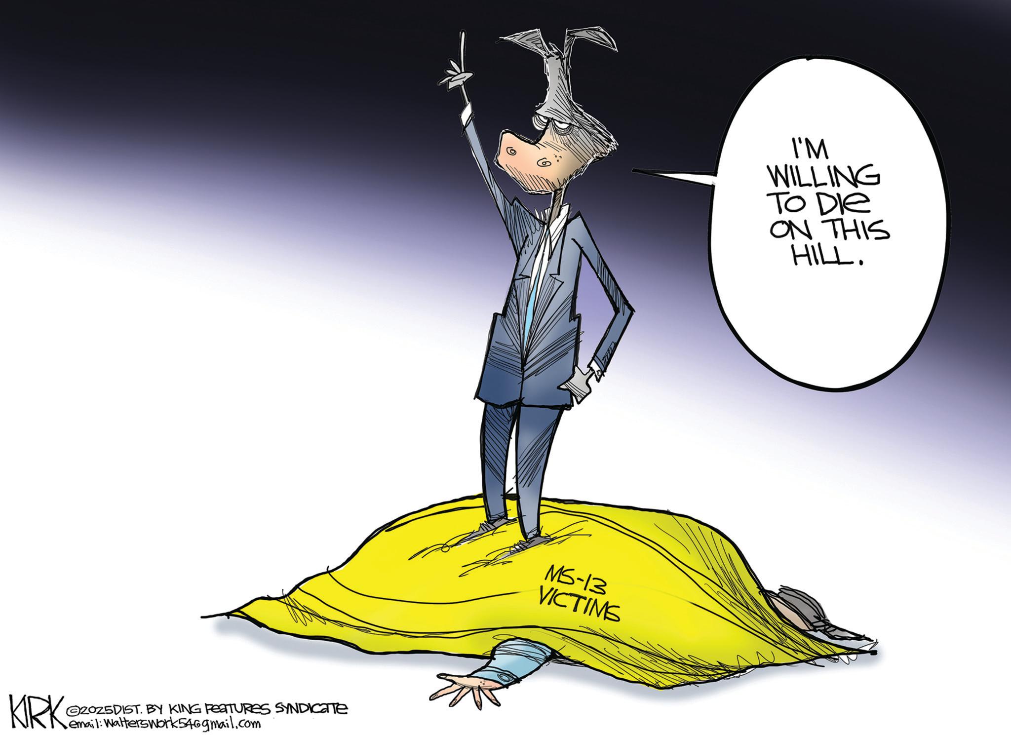 Fictional character OCR: KRK 2025DIST. BY KING FEATURES SYNDICATE email: Walterswork546gmail.com MS-13 VICTIMS I'M WILLING To Die ON THIS HILL. KRK 2025DIST . BY KING FEATURES SYNDICATE email : Walterswork546gmail.com MS - 13 VICTIMS I'M WILLING To Die ON THIS HILL .