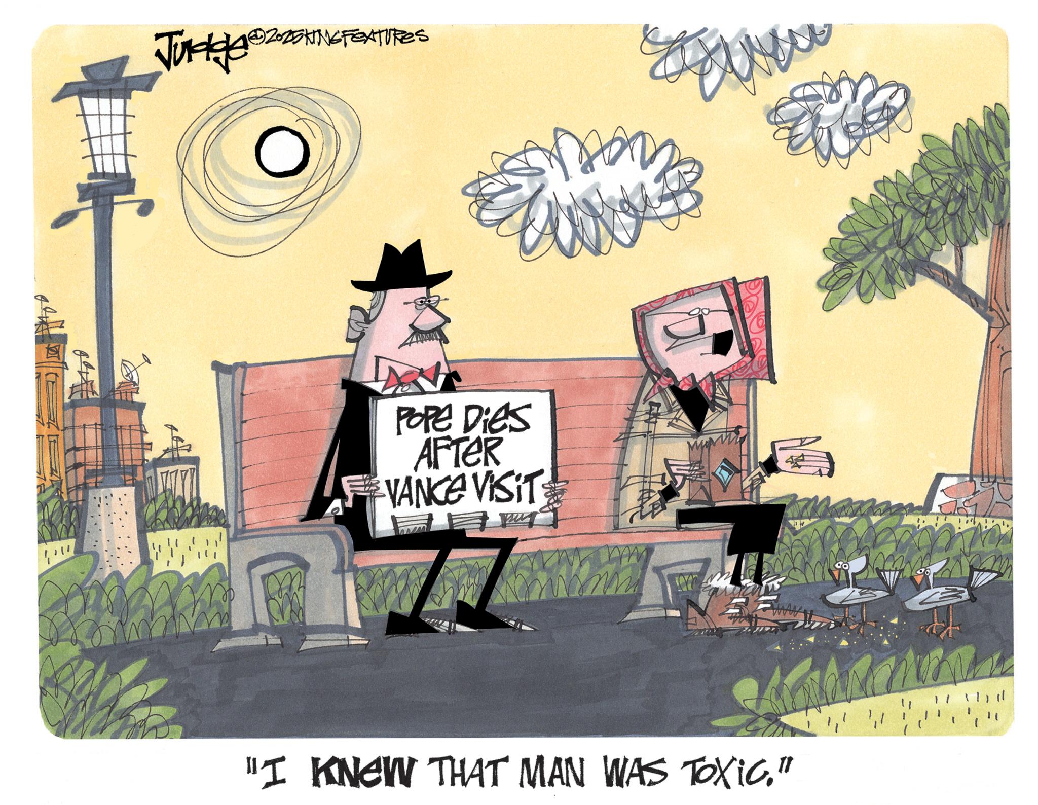 Graphic design OCR: 12025NING FEATURES Judge 92.25 Pope Dies AFTER VANCE VISIT www "I KNEW THAT MAN WAS TOXIC." 12025NING FEATURES Judge 92.25 Pope Dies AFTER VANCE VISIT www " I KNEW THAT MAN WAS TOXIC . "