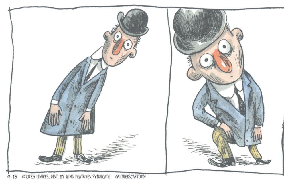 Fiction OCR: 4-15 ©2025 LINIERSBY KING FEATURES SYNDICATE @LINIERSCARTOON 4-15 © 2025 LINIERSBY KING FEATURES SYNDICATE @LINIERSCARTOON