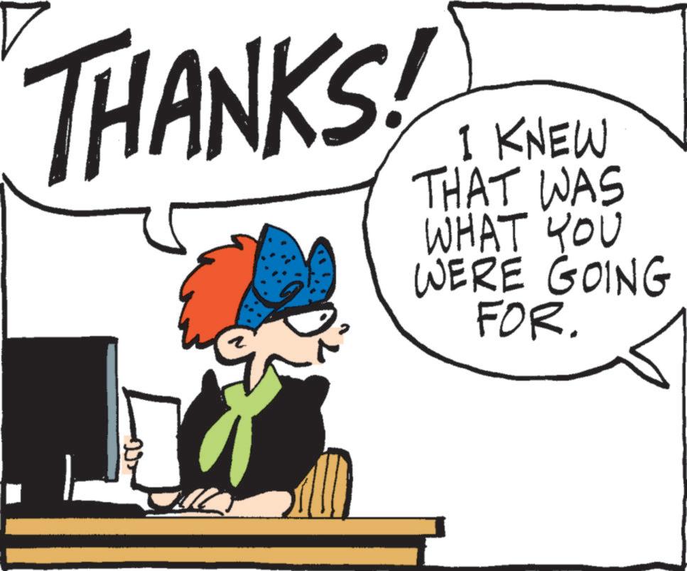 Handwriting OCR: THANKS! 2 I KNEW THAT WAS WHAT YOU WERE GOING FOR. THANKS ! 2 I KNEW THAT WAS WHAT YOU WERE GOING FOR .